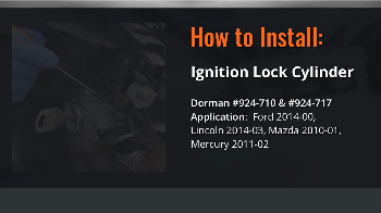Image for How To Install Dorman's Ignition Lock Cylinder For Ford & Mazda Vehicles