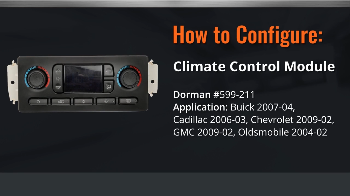 Image for How To Configure Dorman's 599-211 HVAC Control Module