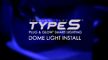 Image for How To Install The Type S Plug & Glow Smart Dome Light